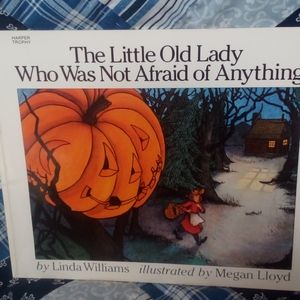 BEV'S BOOKS - The Little Old Lady Who Was Not Afraid of Anything